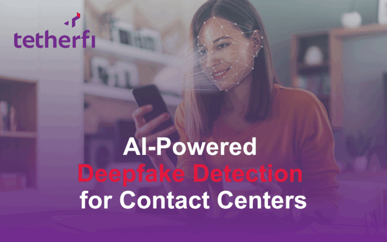 AI-Powered Deepfake Detection for Contact Centers